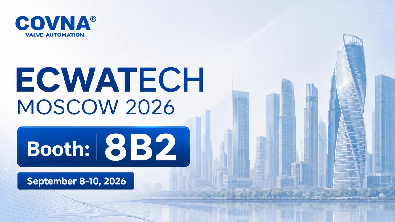 COVNA Returns to ECWATECH Moscow 2026: Join Us to Explore Advanced Valve Solutions